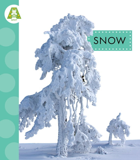 Spot Weather Wonders Snow, (Hardcover)
