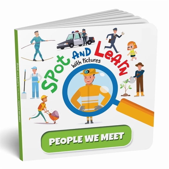 Spot and Learn with Pictures: People We Meet: A Fun & Interactive Board Book to Develop Observation Skills and Vocabular, (Board Book)