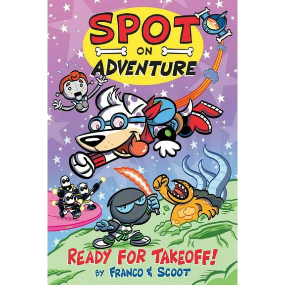 Spot on Adventure : Ready for Takeoff! (Paperback)
