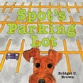 thumbnail image 1 of Spot's Parking Lot, (Paperback), 1 of 1