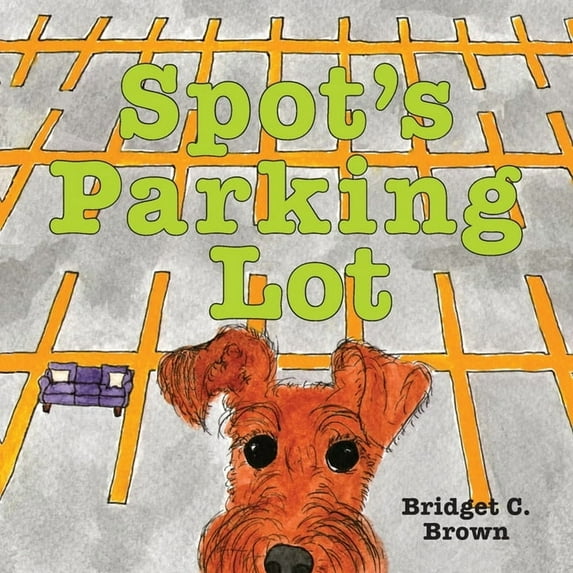 Spot's Parking Lot, (Paperback)