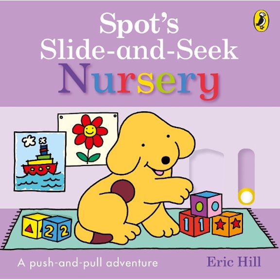 Eric Hill Spot's Slide and Seek: Nursery (Board Book)