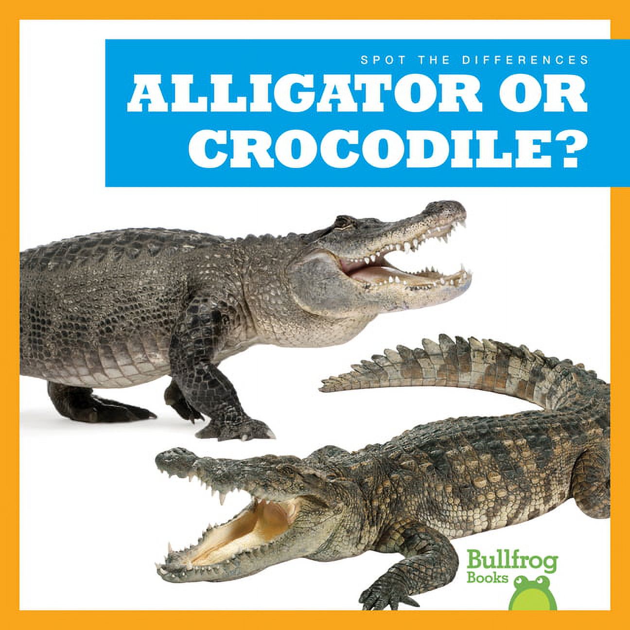 https://i5.walmartimages.com/seo/Spot-the-Differences-Alligator-or-Crocodile-Paperback-9781636903354_c8b47a7d-641e-4f42-a119-58aa447a5a83.c7bf8503756d61958c2cb0f0c6f9200a.jpeg