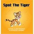 thumbnail image 1 of Spot the Tiger, (Hardcover), 1 of 1