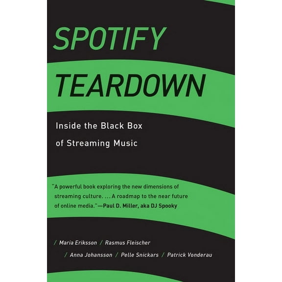 Spotify Teardown: Inside the Black Box of Streaming Music, (Paperback)