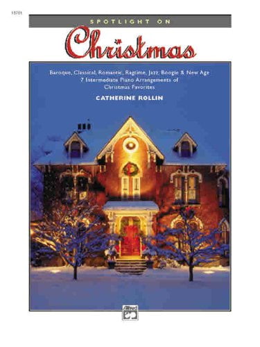 Pre-Owned Spotlight on Christmas: Baroque, Classical, Romantic, Ragtime, Jazz, Boogie \u0026 New Age -- 7 Intermediate Piano Arrangements of Christmas Favorites (Paperback) 0739005790 9780739005798
