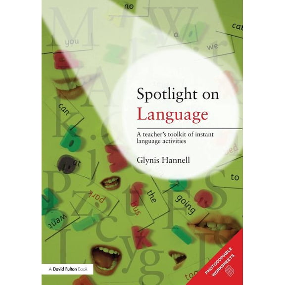 Spotlight on Language: A Teacher's Toolkit of Instant Language Activities, (Paperback)