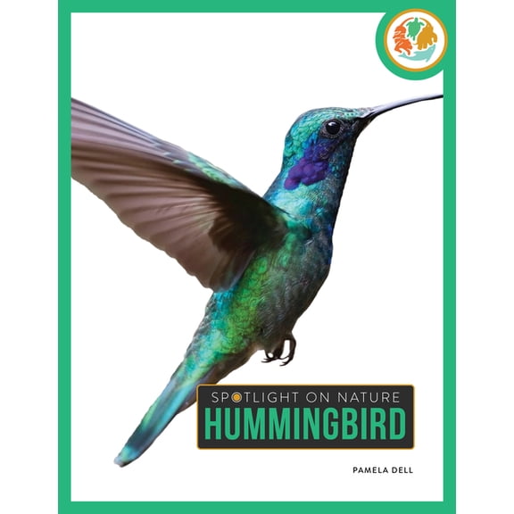 Spotlight on Nature Hummingbird, (Hardcover)