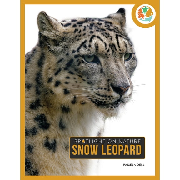 Spotlight on Nature Snow Leopard, (Hardcover)