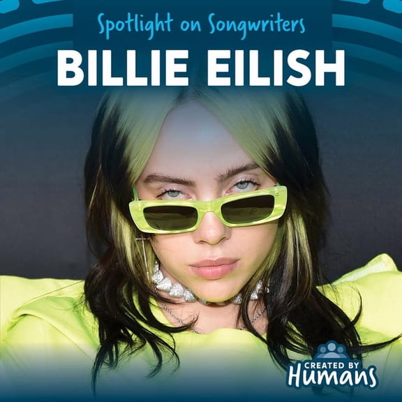 Spotlight on Songwriters Billie Eilish, (Hardcover)