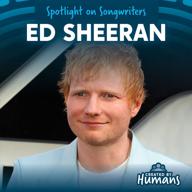 Spotlight on Songwriters Ed Sheeran, (Paperback)