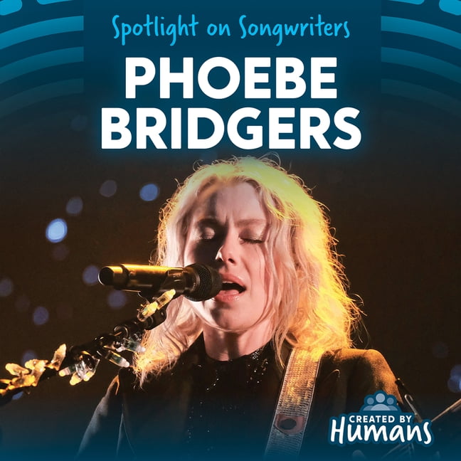 Spotlight on Songwriters Phoebe Bridgers, (Paperback)