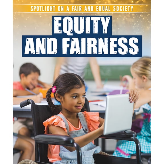 Spotlight on a Fair and Equal Society: Equity and Fairness (Paperback)