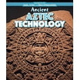 thumbnail image 1 of Spotlight on the Maya, Aztec, and Inca Civilizations: Ancient Aztec Technology (Paperback), 1 of 1