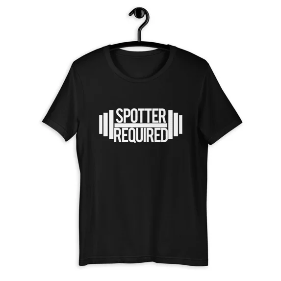 Spotter Required Funny Gym Workout Weightlifting Short-Sleeve Unisex T-Shirt
