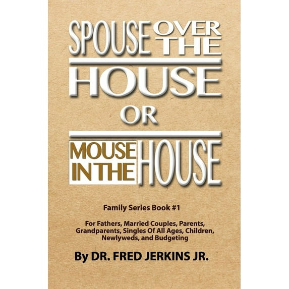 Spouse Over The House or Mouse In The House, (Paperback)