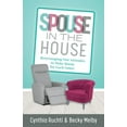 thumbnail image 1 of Pre-Owned Spouse in the House: Rearranging Our Attitudes to Make Room for Each Other (Paperback) 0825446783 9780825446788, 1 of 1
