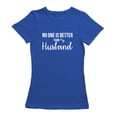 thumbnail image 1 of Spouses Day No One Is Better Than My Husband Graphic Women Royal Blue T-Shirt, Female x-Large, 1 of 2