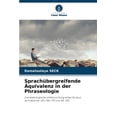 thumbnail image 1 of Sprachübergreifende Äquivalenz in der Phraseologie, (Paperback), 1 of 1