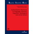 thumbnail image 1 of Sprache - Identität - Kultur: Authoritative Discourse in Language Columns: Linguistic, Ideological and Social issues (Hardcover), 1 of 1