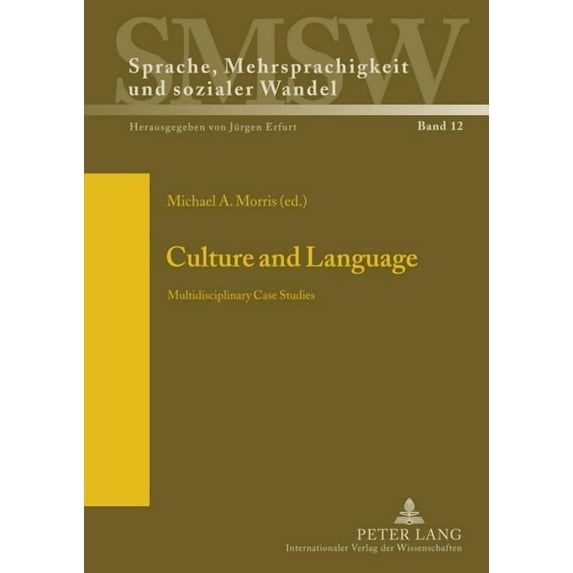 Sprache, Mehrsprachigkeit Und Sozialer Wandel. Language. Mul: Culture and Language: Multidisciplinary Case Studies (Hardcover)