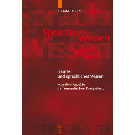 Sprache Und Wissen (Suw) Frames und sprachliches Wissen, Book 2, (Hardcover)