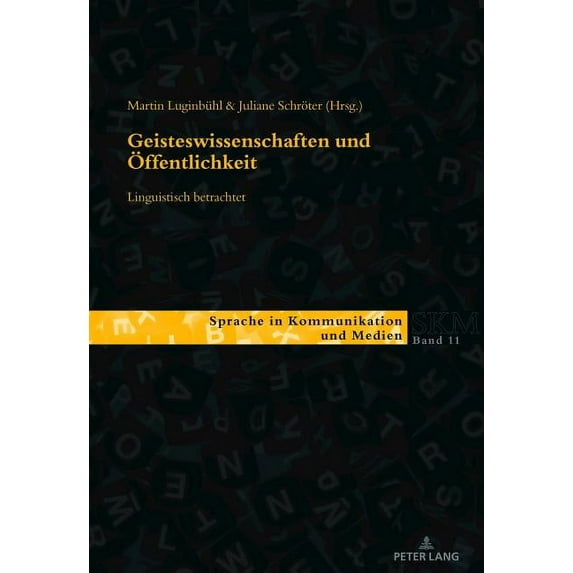 Sprache in Kommunikation Und Medien: Geisteswissenschaften und Oeffentlichkeit - linguistisch betrachtet (Paperback)