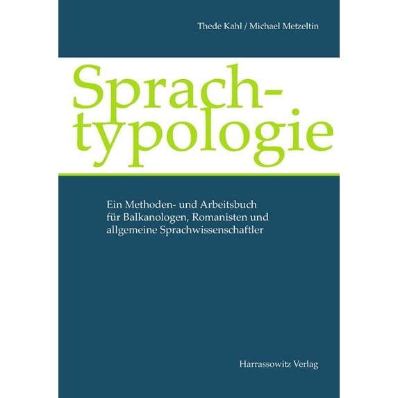 Sprachtypologie : Ein Methoden- Und Arbeitsbuch Fur Balkanologen, Romanisten Und Allgemeine Sprachwissenschaftler (Paperback)