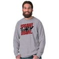 thumbnail image 1 of Sprawl and Brawl Muay Thai Fight Long Sleeve TShirt Men Women Brisco Brands S, 1 of 6