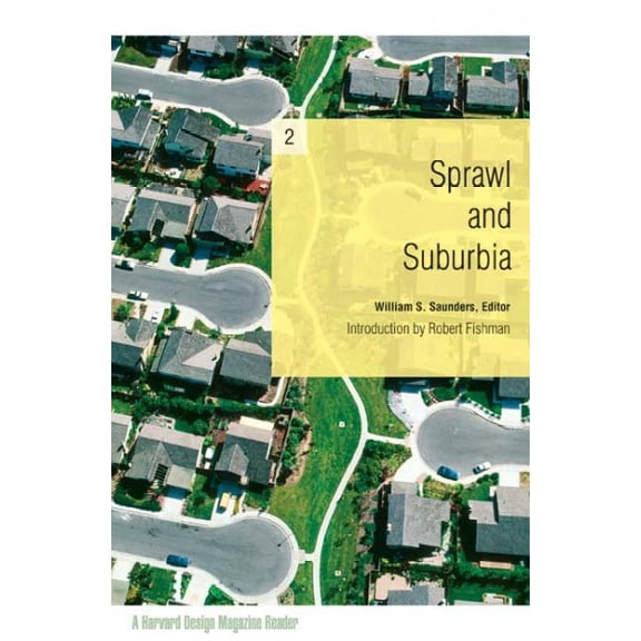 Pre-Owned Sprawl and Suburbia : A Harvard Design Magazine Reader (Paperback)