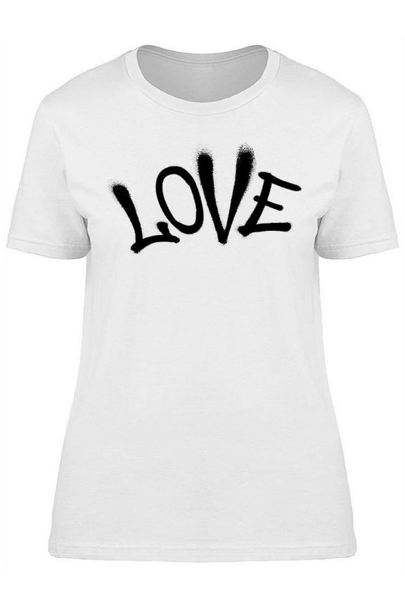 Sprayed Love Font Graffiti T-Shirt Women -Image by Shutterstock, Female Small