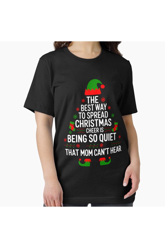 Spread Christmas Cheer Quiet Mom Can't Hear Retro Elf Unisex T-Shirt, up to Size 5XL