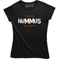 thumbnail image 1 of Spread Hummus Not Hate Food Lover Equality Self Love Fashion Slogan T-Shirt, 1 of 4