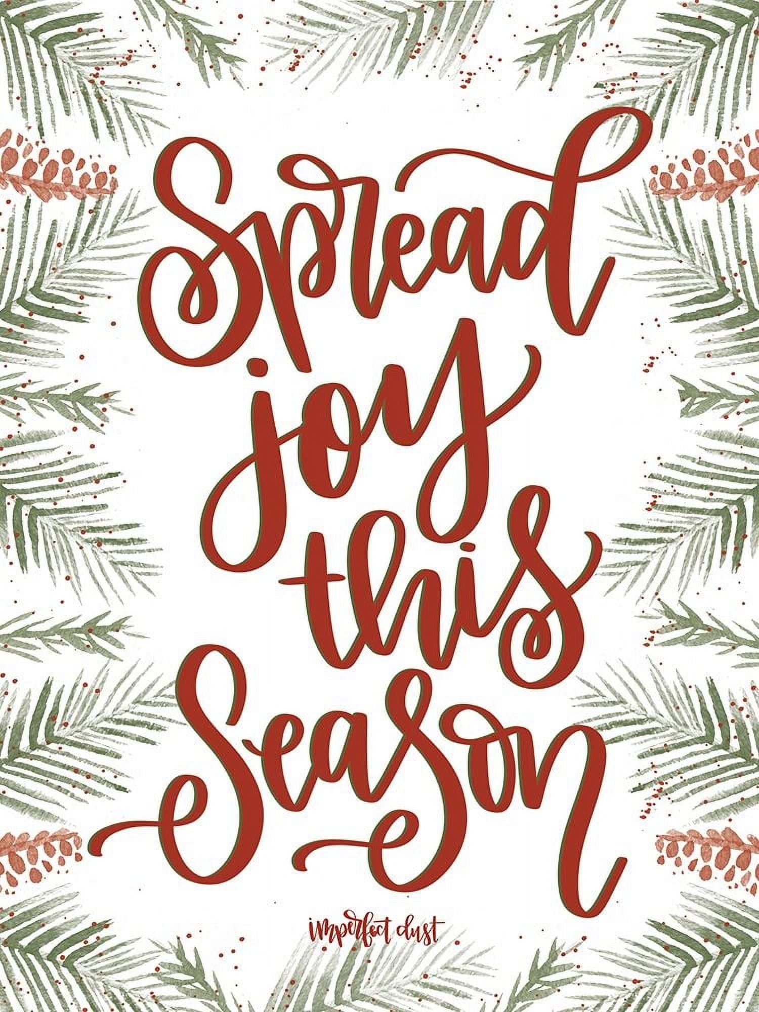 Spread Joy This Season by Imperfect Dust (24 x 36)