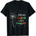 thumbnail image 1 of Spread Kindness Like Confetti T-Shirt, 1 of 4