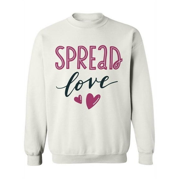 Spread Love.  Sweatshirt Women -Image by Shutterstock, Female Medium