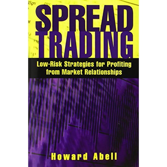 Pre-Owned Spread Trading: Low Risk Strategies for Profiting from Market Relationships (Paperback) 1592800246 9781592800247