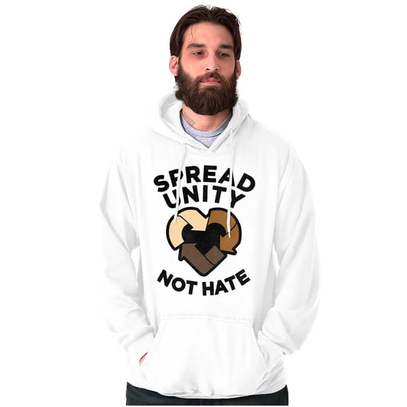Spread Unity Not Hate Social Justice Hoodie Sweatshirt Women Men Brisco Brands X