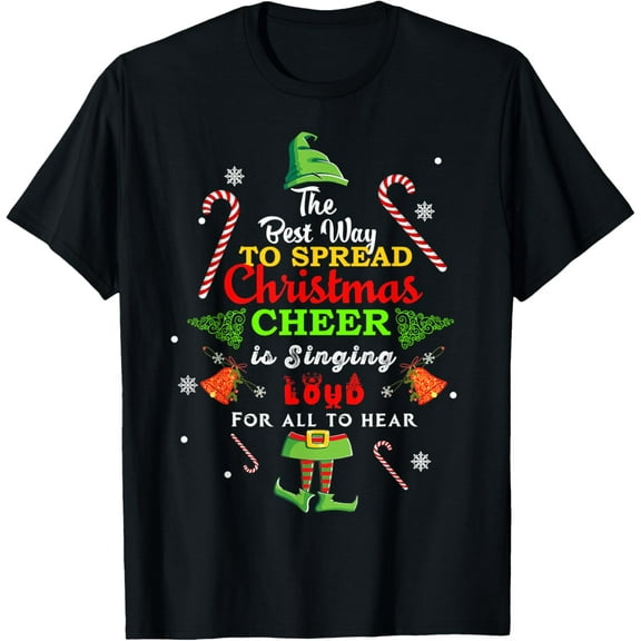 Spread christmas cheer is singing loud shirt xmas Elf pajama Funny Creative Graphic T-Shirt