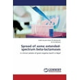 thumbnail image 1 of Spread of Some Extended-Spectrum Beta-Lactamases (Paperback), 1 of 1