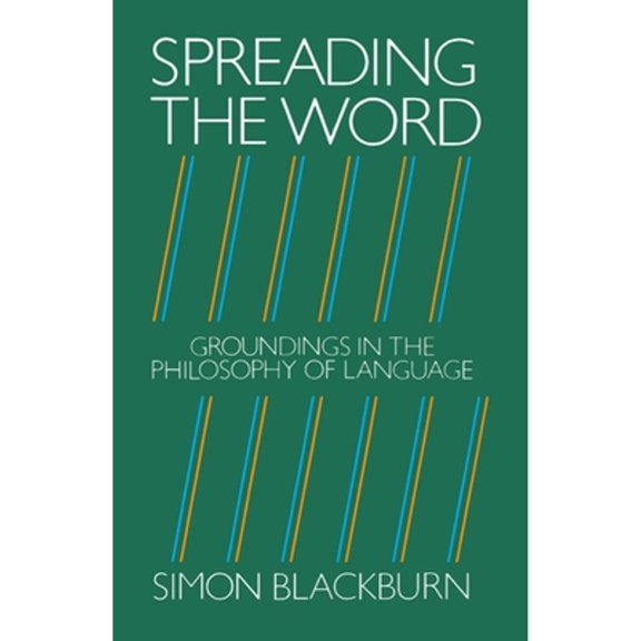 Pre-Owned Spreading the Word: Groundings in the Philosophy of Language (Paperback) 019824651X 9780198246510