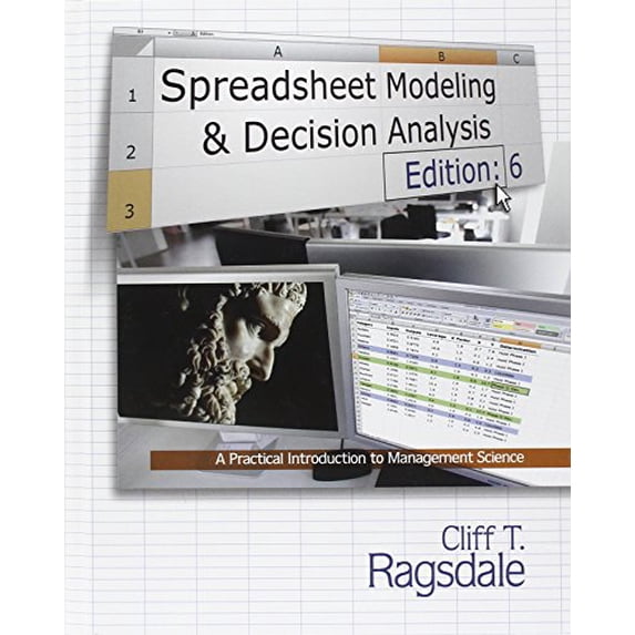 Pre-Owned Spreadsheet Modeling and Decision Analysis : A Practical Introduction to Management Science (Hardcover) 9780538746311
