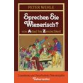thumbnail image 1 of Pre-Owned Sprechen Sie wienerisch?: Von Adaxl bis Zwutschkerl Paperback, 1 of 1