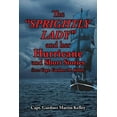 thumbnail image 1 of Sprightly Lady and Her Hurricane and Short Stories from Capt. Gardner M. Kelley, 1 of 1