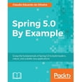 thumbnail image 1 of Spring 5.0 By Example, (Paperback), 1 of 1
