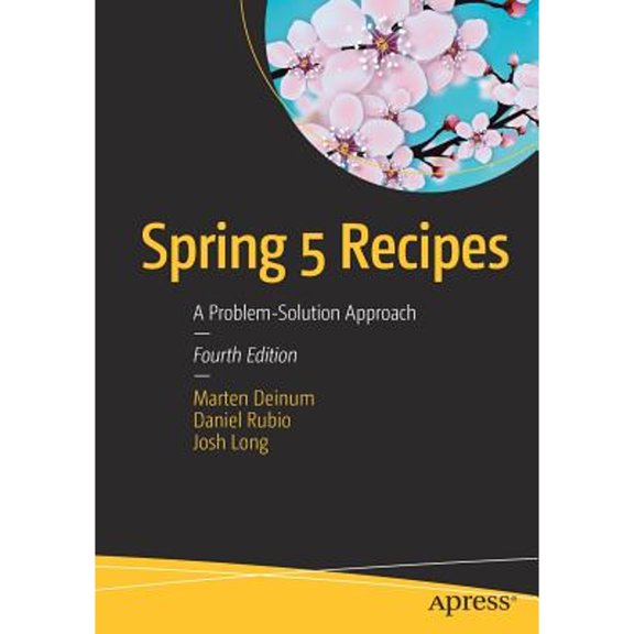 Pre-Owned Spring 5 Recipes: A Problem-Solution Approach (Paperback) 1484227891 9781484227893
