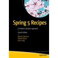 thumbnail image 1 of Pre-Owned Spring 5 Recipes: A Problem-Solution Approach (Paperback) 1484227891 9781484227893, 1 of 1