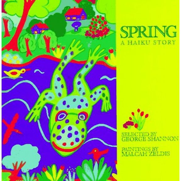 Pre-Owned Spring: A Haiku Story (Hardcover) 0688138888 9780688138882