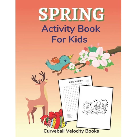 Spring Activity Book for Kids: Puzzles and Activities for Kids Aged 6-12, (Paperback)