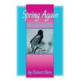 thumbnail image 1 of Spring Again: And Other Poems, (Paperback), 1 of 1